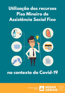 Utilização dos recursos Piso Mineiro de Assistência Social Fixo no contexto do Covid-19