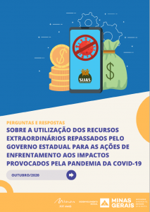 Perguntas e respostas sobre a utilização dos recursos extraordinários repassados pelo governo estadual para as ações de enfrentamento aos impactos provocados pela pandemia da Covid-19